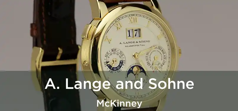 A. Lange and Sohne McKinney