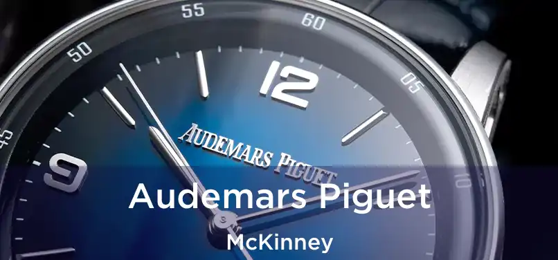 Audemars Piguet McKinney