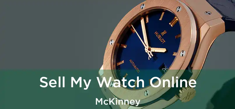 Sell My Watch Online McKinney