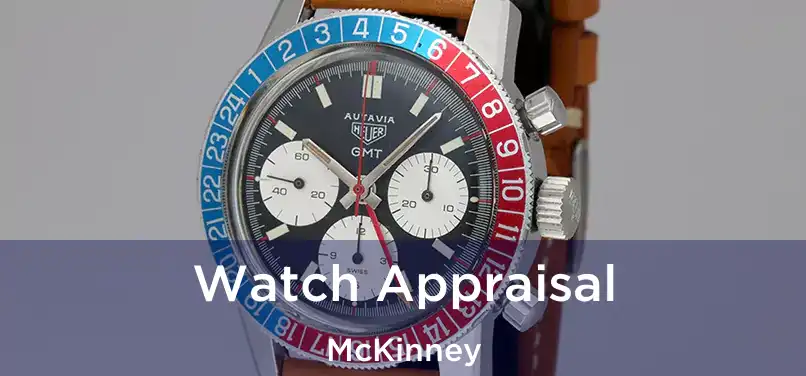 Watch Appraisal McKinney